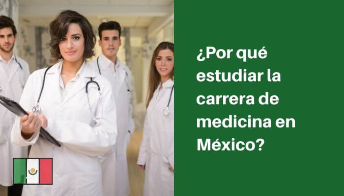 Por qué y dónde estudiar la carrera de medicina en México?