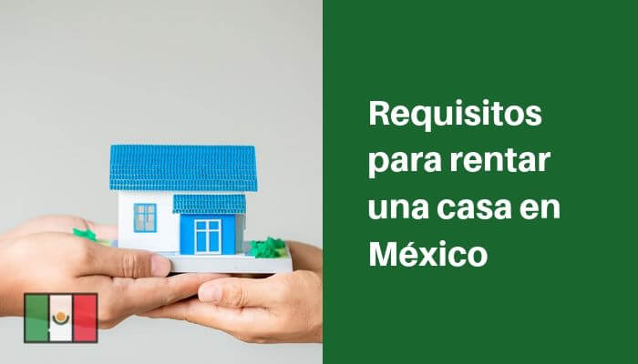 Requisitos para rentar una casa en México ⋆ Todo México 10